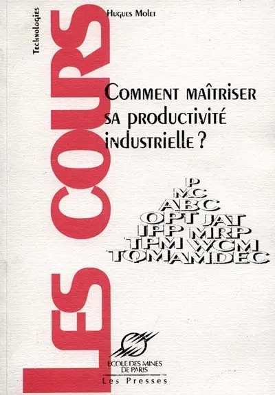 Comment maîtriser sa productivité industrielle ?