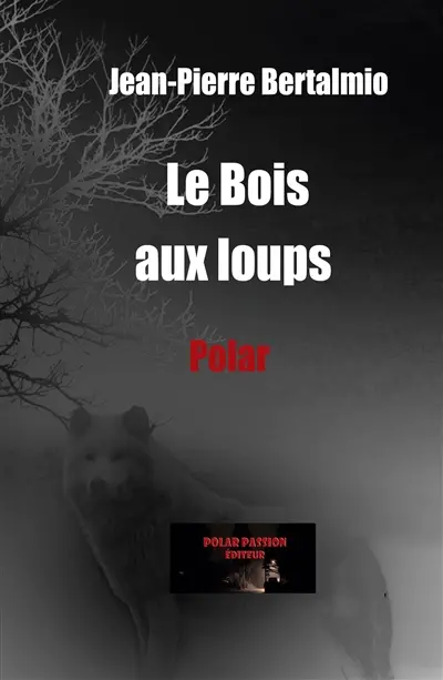 Le Bois aux loups