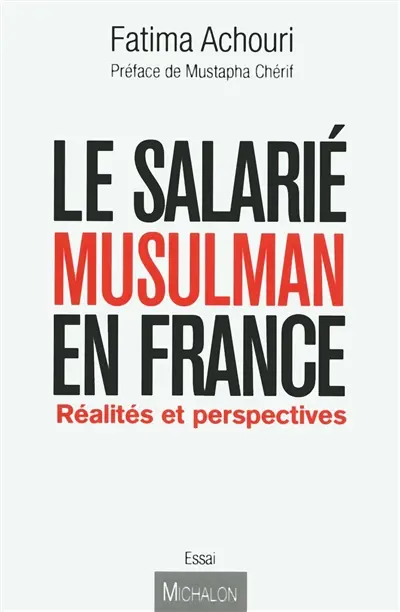 Le salarié musulman en France : réalités et perspectives