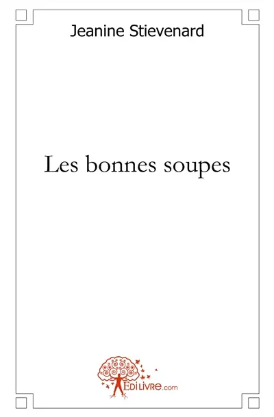 Les bonnes soupes