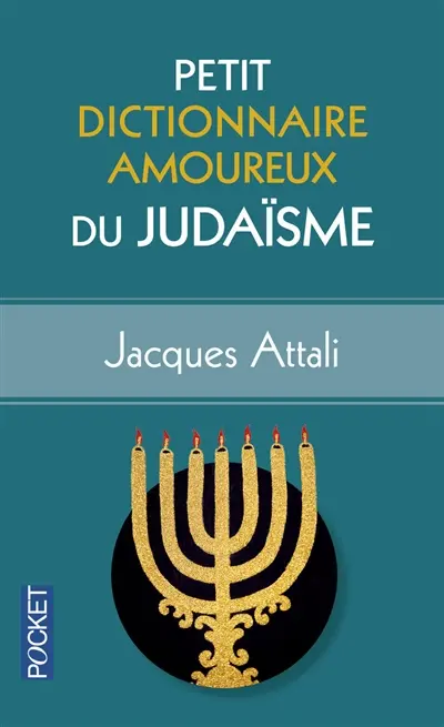 Petit dictionnaire amoureux du judaïsme