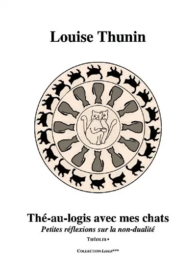 Thé-au-logis avec mes chats : petites réflexions sur la non-dualité