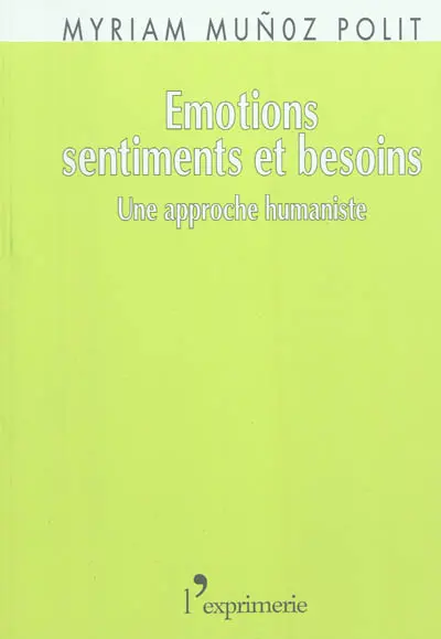 Emotions, sentiments et besoins