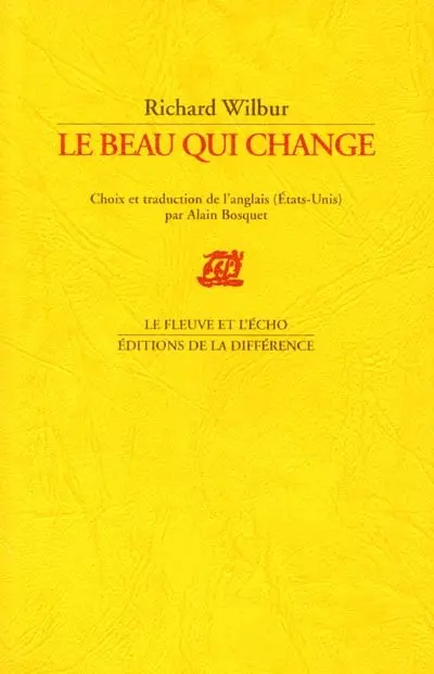 Le beau qui change : poèmes