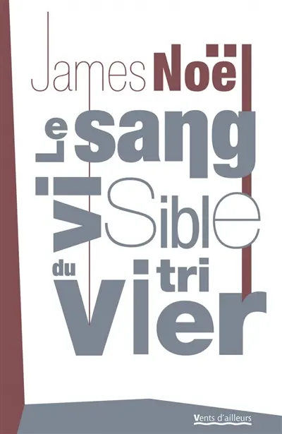 Le sang visible du vitrier