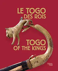 Le Togo des rois. Togo of the kings