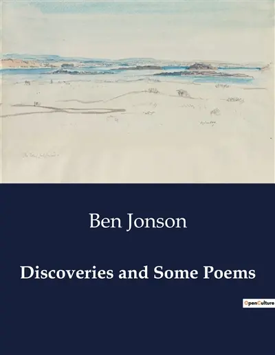 Discoveries and Some Poems : Reflections on Human Nature and Literary Insights