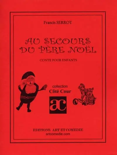 Au secours du Père Noël : conte pour enfants