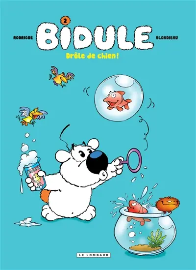 Bidule. Vol. 2. Drôle de chien !