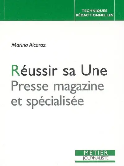 Réussir sa une : presse magazine et spécialisée