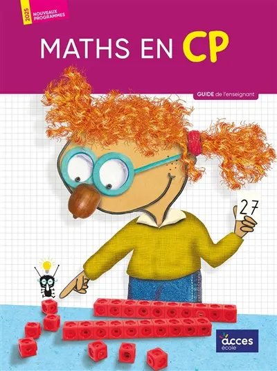Maths en CP : guide de l'enseignant : nouveaux programmes 2025