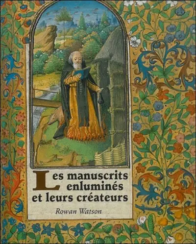 Les manuscrits enluminés et leurs créateurs