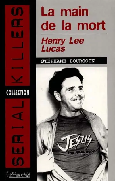 Henry Lee Lucas et Ottis Toole
