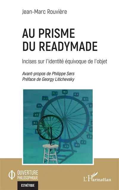 Au prisme du readymade : incises sur l'identité équivoque de l'objet