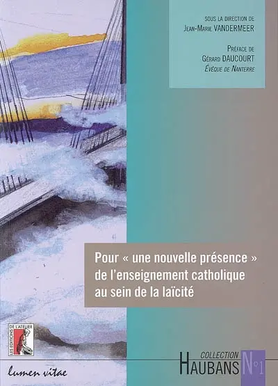 Pour une nouvelle présence de l'enseignement catholique au sein de la laïcité