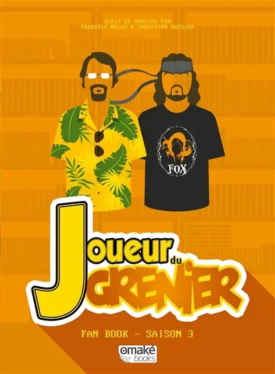 Joueur du grenier : fan book. Saison 3