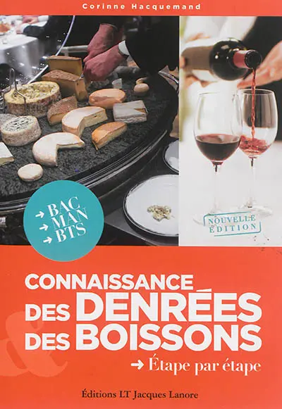 Connaissance des denrées & des boissons : étape par étape