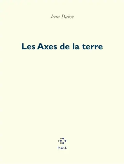 Trilogie du temps. Vol. 3. Les axes de la Terre