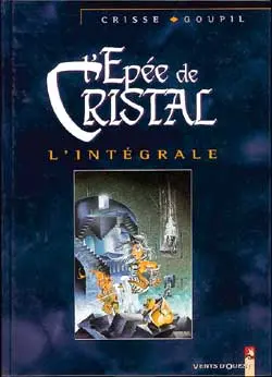 L'épée de cristal : l'intégrale
