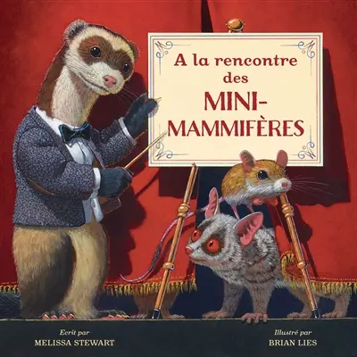 A la rencontre des mini-mammifères
