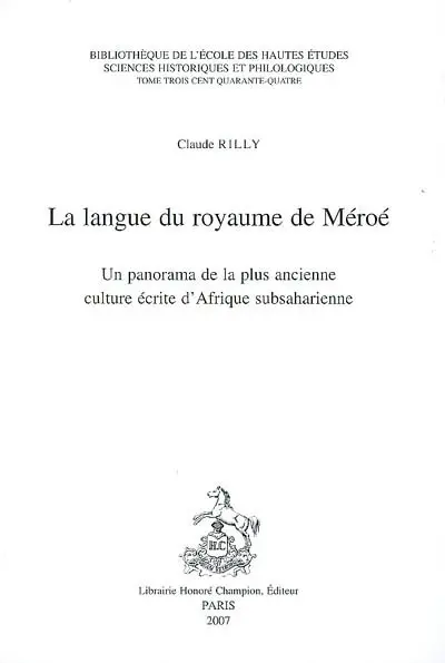 La langue du royaume de Méroé : un panorama de la plus ancienne culture écrite d'Afrique subsaharienne