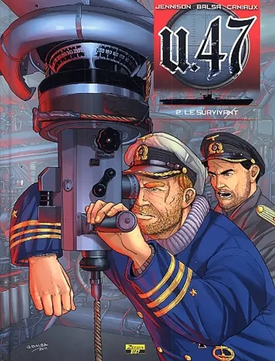 U-47. Vol. 2. Le survivant