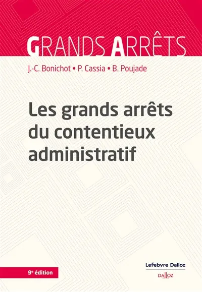 Les grands arrêts du contentieux administratif