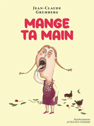 Mange ta main : un conte pour enfants précoces ou adultes attardés