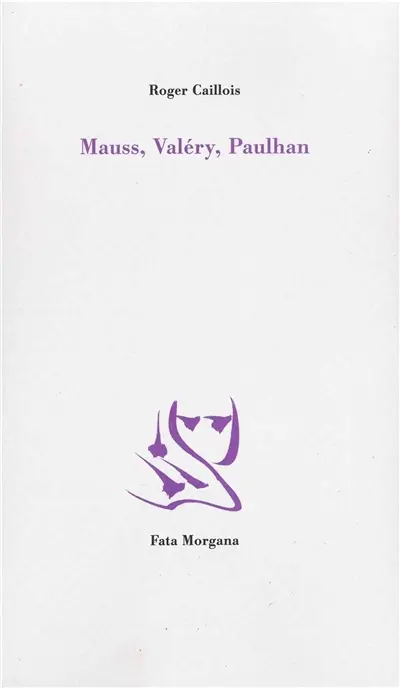 Mauss, Valéry, Paulhan
