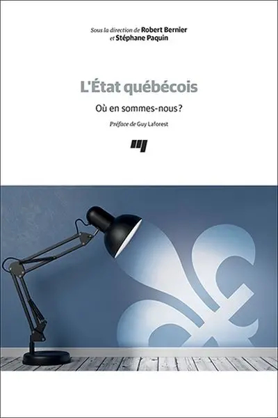 L'état québécois : où en sommes-nous ?