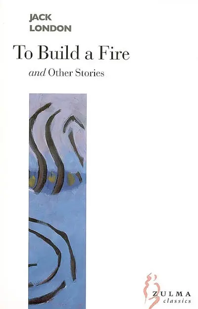 To build a fire : and other stories