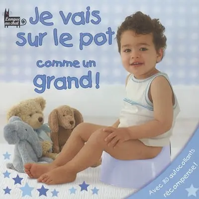 Je vais sur le pot comme un grand !