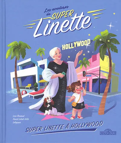 Les aventures de Super Linette. Super Linette à Hollywood