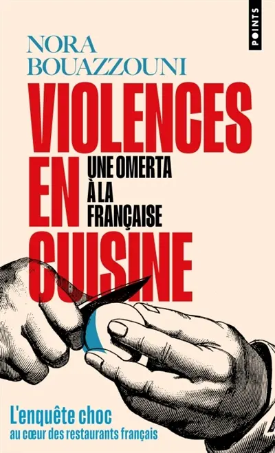 Violences en cuisine : une omerta à la française