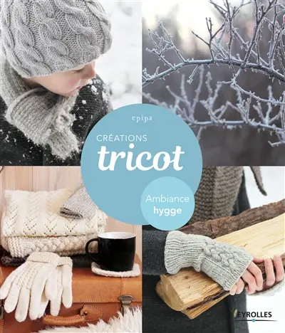 Créations tricot : ambiance hygge