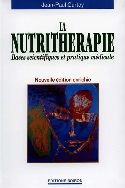 La nutrithérapie : bases scientifiques et pratique médicale