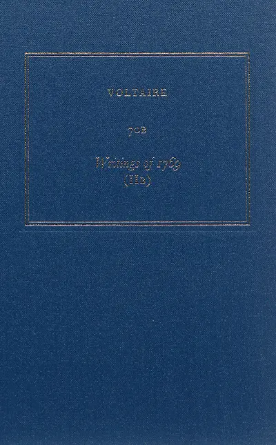 Les oeuvres complètes de Voltaire. Vol. 70B. Writings of 1769 (IIB)