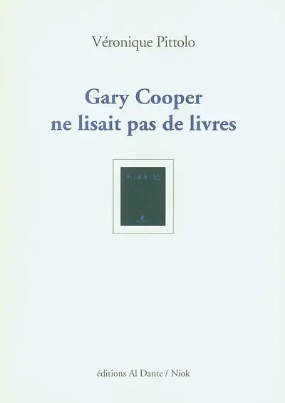 Gary Cooper ne lisait pas de livres