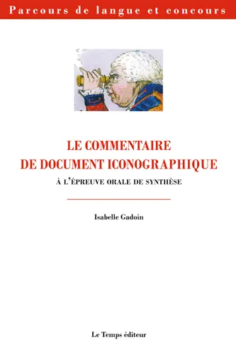 Le commentaire de document iconographique aux épreuves orales des concours : Capes et agrégation d'anglais