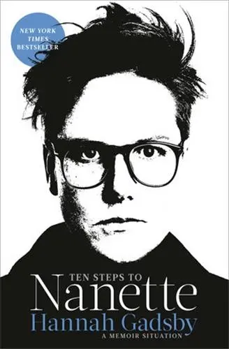 Hannah Gadsby Ten Steps to Nanette