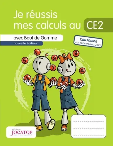 Je réussis mes calculs au CE2 : avec Bout de Gomme