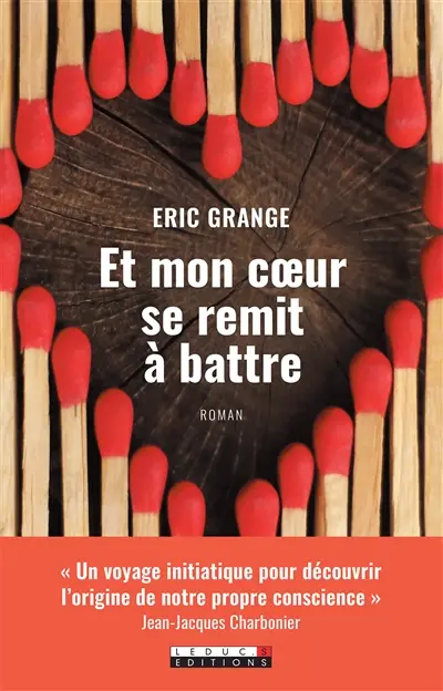 Et mon coeur se remit à battre