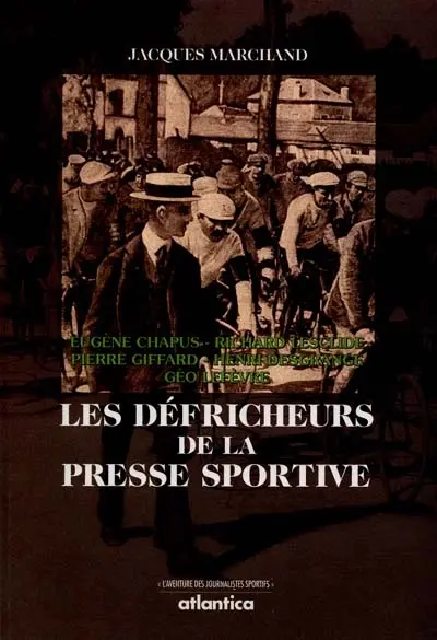Les défricheurs de la presse sportive