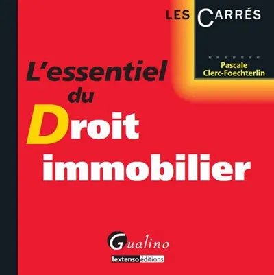 L'essentiel du droit immobilier