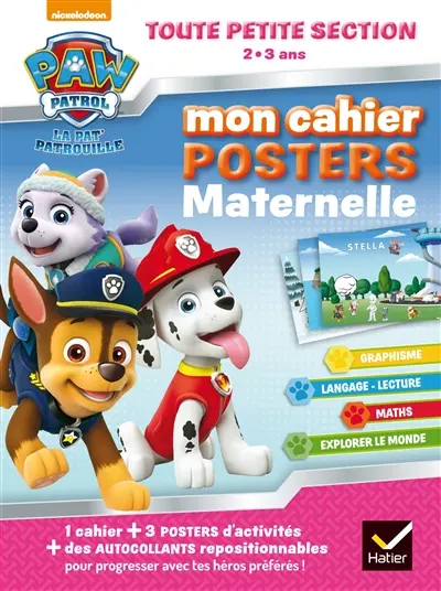 La Pat' Patrouille : mon cahier posters maternelle toute petite section, 2-3 ans