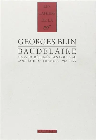 Baudelaire. Résumés des cours au Collège de France : 1965-1977