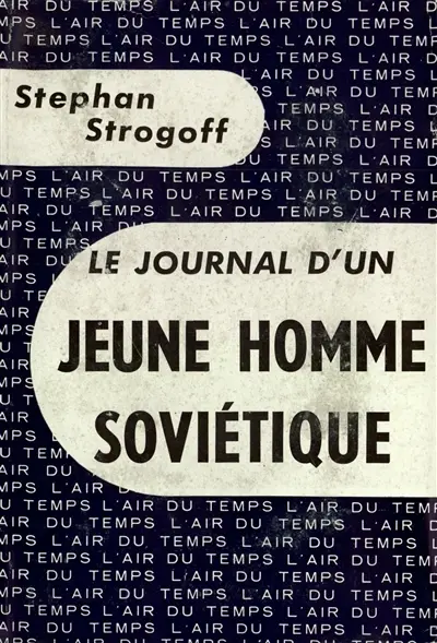 Le journal d'un jeune homme soviétique