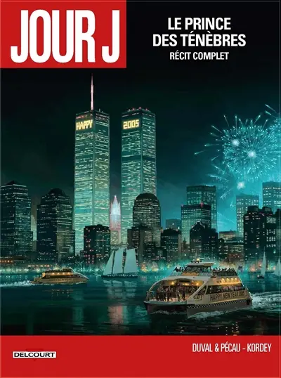 Jour J : le prince des ténèbres : récit complet