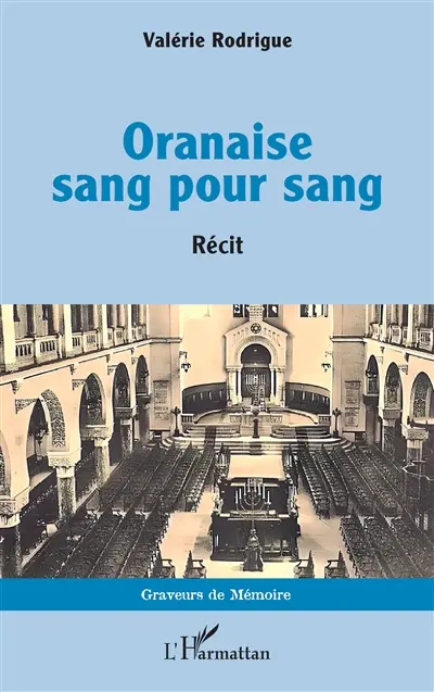 Oranaise sang pour sang : récit