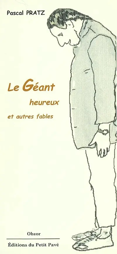 Le géant heureux, autres fables et nouvelles